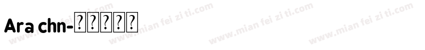Ara chn字体转换